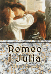 Okładka książki Tragiczna historia Romea i Julii Arthur Brooke