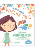Okładka książki W małej główce WIELKA MOC. 25 ćwiczeń MINDFULNESS by być uważnym i spokojnym przez cały dzień Chiara Piroddi