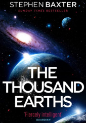Okładka książki The Thousand Earths Stephen Baxter