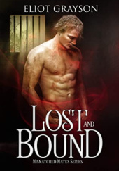 Okładka książki Lost and Bound Eliot Grayson