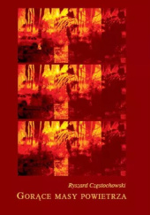 Okładka książki Gorące masy powietrza Ryszard Częstochowski