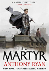 Okładka książki The Martyr Anthony Ryan