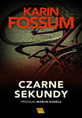 Okładka książki Czarne sekundy Karin Fossum