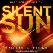 Okładka książki Silent Sun Brandon Q. Morris