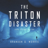 Okładka książki The Triton Disaster Brandon Q. Morris
