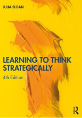 Okładka książki Learning to think strategically Julia Sloan