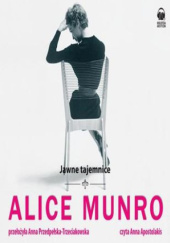 Okładka książki Jawne tajemnice Alice Munro