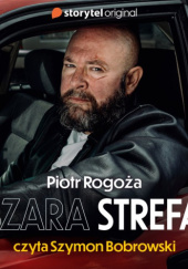 Okładka książki Szara strefa Piotr Rogoża