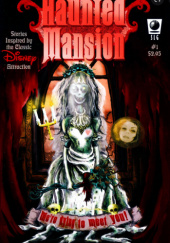 Okładka książki Haunted Mansion #1 Brian Belew, Roman Dirge, D. W. Frydendall, Jon Hastings, Eric Jones, Mike Moss, Dan Vado