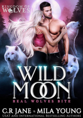 Okładka książki Wild Moon C.R. Jane,&nbsp;Mila Young
