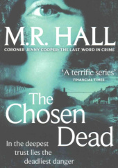 Okładka książki The Chosen Dead M.R. Hall