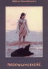 Okładka książki Nadewszystkość Wiktor Mazurkiewicz