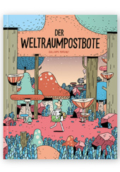 Okładka książki Der Weltraumpostbote Guillaume Perreault