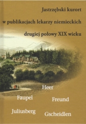 Jastrzębski kurort w publikacjach lekarzy niemieckich drugiej połowy XIX wieku