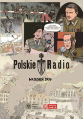Okładka książki Polskie Radio. Wrzesień 1939 Maciej Czaplicki, Sławomir Czuba, Jan Madejski
