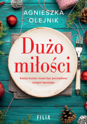 Okładka książki Dużo miłości Agnieszka Olejnik