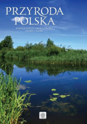 Okładka książki Przyroda polska. Najpiękniejsze okoliczności fauny i flory Wydawnictwo Dragon