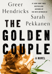 Okładka książki The Golden Couple Greer Hendricks, Sarah Pekkanen