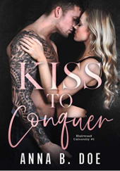Okładka książki Kiss to conquer Anna B. Doe