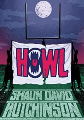 Okładka książki Howl Shaun David Hutchinson