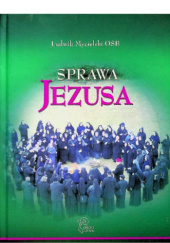 Okładka książki Sprawa Jezusa Ludwik Mycielski