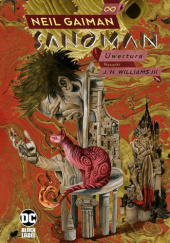 Okładka książki Sandman: Uwertura Neil Gaiman, Dave Stewart, J. H. Williams III