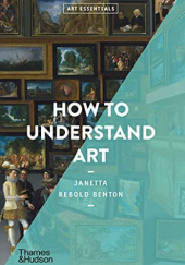 Okładka książki How to understand art Janetta Rebold Benton