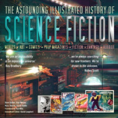 Okładka książki The Astounding Illustrated History of Science Fiction Sarah Dobbs, Dave Golder, David Langford, Jess Nevins, Russ Thorne