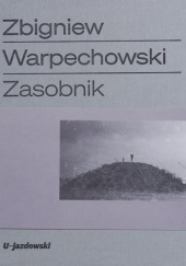 Okładka książki Zasobnik Zbigniew Warpechowski