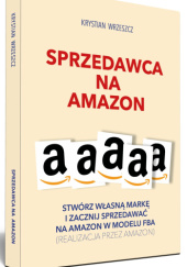 Okładka książki Sprzedawca na Amazon Krystian Wrzeszcz