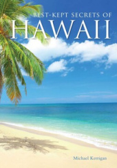 Okładka książki Best-Kept Secrets of Hawaii Michael Kerrigan