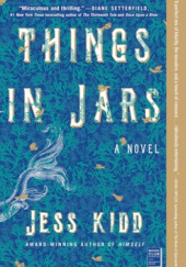 Okładka książki Things in Jars Jess Kidd
