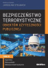 Okładka książki Bezpieczeństwo terrorystyczne budynków użyteczności publicznej. Tom 3. Zagrożenia, dobre praktyki, edukacja antyterrorystyczna Jarosław Stelmach