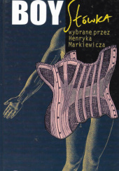 Okładka książki Słówka: Wybrane przez Henryka Markiewicza Tadeusz Boy-Żeleński