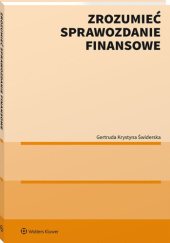 Okładka książki Zrozumieć sprawozdanie finansowe Gertruda Krystyna Świderska
