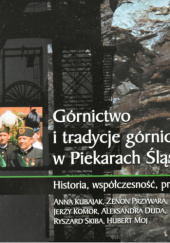 Górnictwo i tradycje górnicze w Piekarach Śląskich