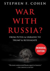 Okładka książki War With Russia? From Putin & Ukraine to Trump & Russiagate Stephen F. Cohen