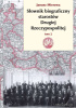Okładka książki Słownik biograficzny starostów Drugiej Rzeczypospolitej. Tom 2 Janusz Mierzwa