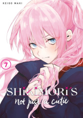 Okładka książki Shikimori's Not Just a Cutie #07 Keigo Maki