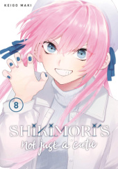 Okładka książki Shikimoris Not Just a Cutie #08 Keigo Maki