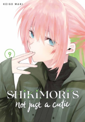 Okładka książki Shikimoris Not Just a Cutie #09 Keigo Maki