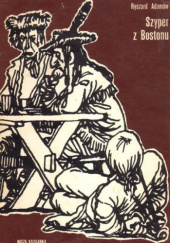 Okładka książki Szyper z Bostonu Ryszard Adamów