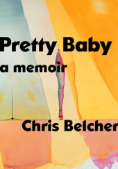 Okładka książki Pretty Baby Chris Belcher