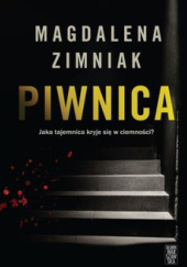 Okładka książki Piwnica Magdalena Zimniak