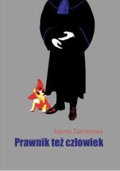 Okładka książki Prawnik też człowiek Jolanta Zakrzewska