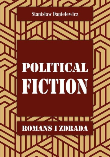 Political fiction. Romans i zdrada