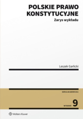 Okładka książki Polskie prawo konstytucyjne. Zarys wykładu Leszek Garlicki