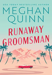 Okładka książki Runaway Groomsman Meghan Quinn