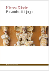 Okładka książki Patańdżali i joga Mircea Eliade