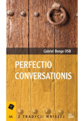 Okładka książki Perfectio conversationis Gabriel Bunge OSB